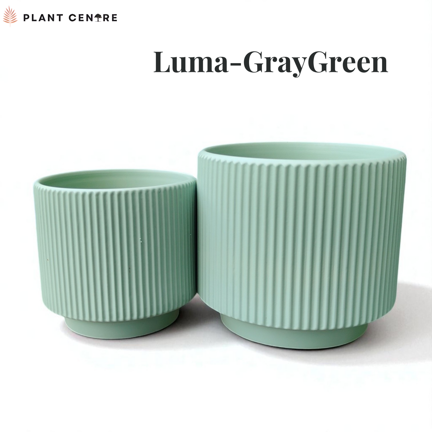 Two ribbed green plant pots on a white background with 'Plant Centre' logo and 'Luma-GrayGreen' text.